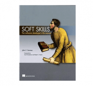 کتاب Soft Skills: The Software Developer`s Life Manual